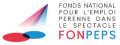 
                                Fonds national pour l'emploi pÃ©renne dans le spectacle - FONPEPS                        
                            